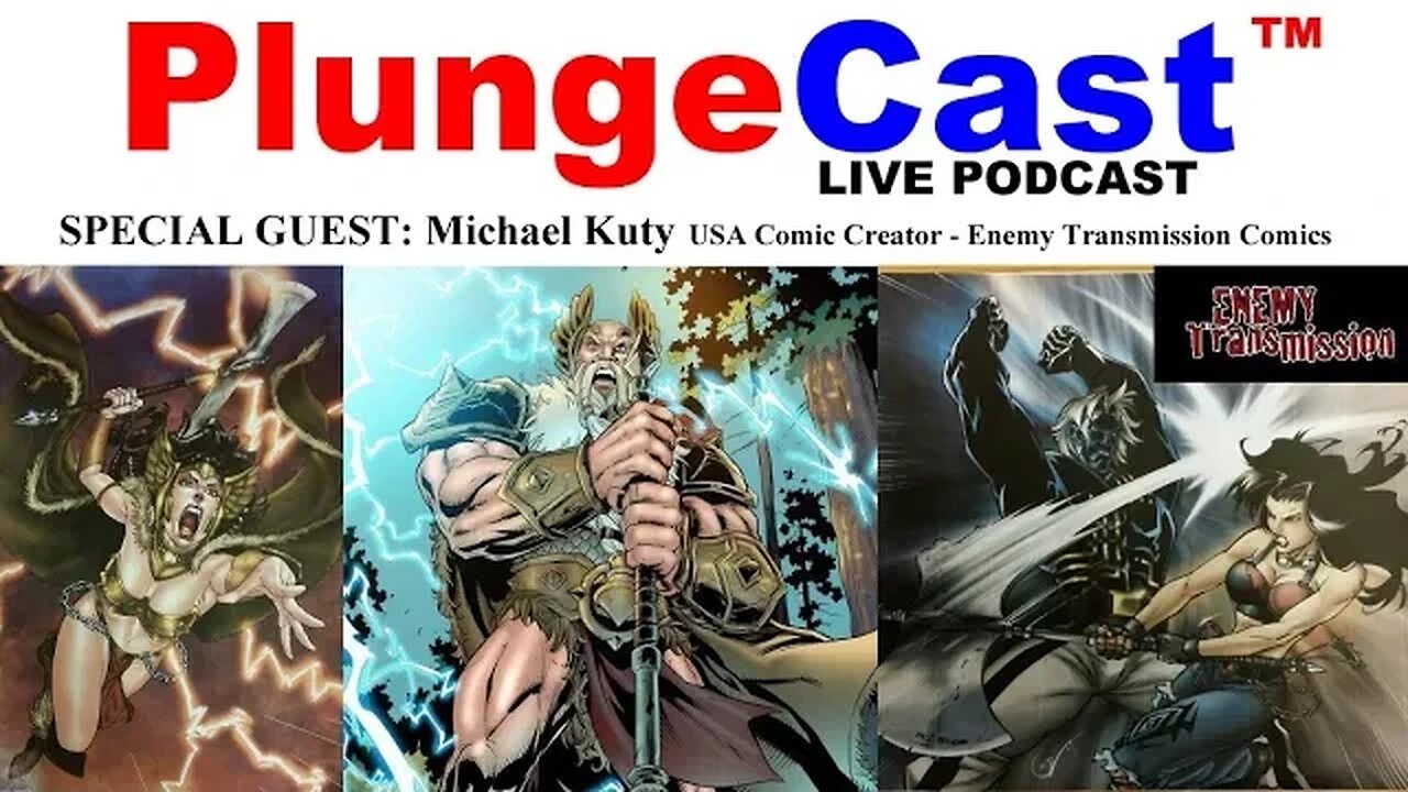 PlungeCast™ S01E17 w' Michael Kuty - Comic Book Creator