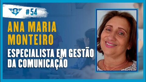 🔵👩🏻‍🏫✍🏻 ANA MARIA MONTEIRO - ESPECIALISTA EM GESTÃO DA COMUNICAÇÃO | Podcast São Fatos #53