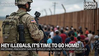 E1998: Trump's Bold Move: Use Military for Mass Deportation of Undocumented Migrants! 11/19/24