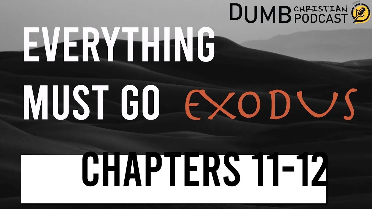 Everything Must Go (Exodus 11-12) | The plague of the death of the first born in Egypt