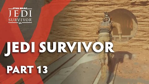Star Wars: Jedi Survivor Part 13 - Jedha progression (Commentary Free)