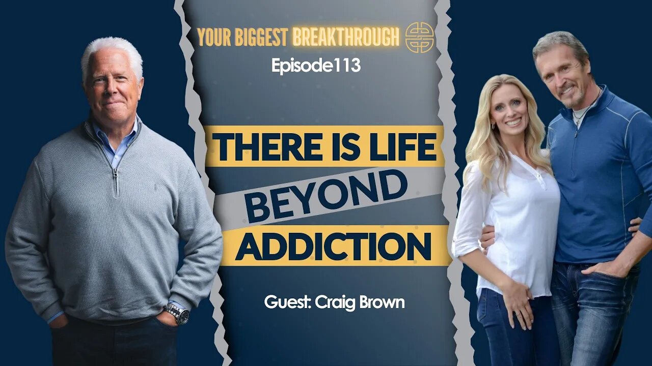 There is Life Beyond Addiction with Craig Brown | Episode 113