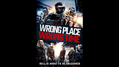 WRONG PLACE WRONG TIME Movie Review