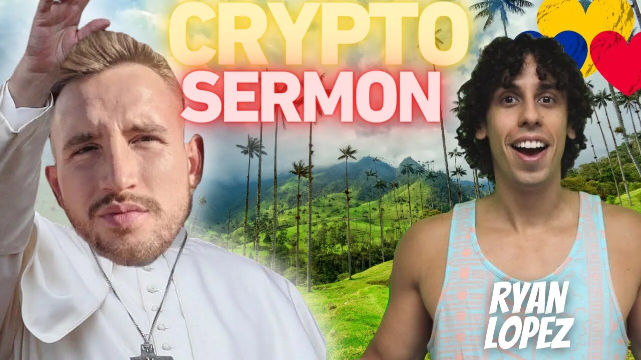 Crypto Sermon Live With Ryan Lopez #Hex #Pulsechain