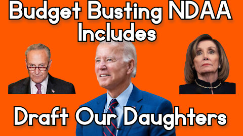 Budget Busting NDAA Includes Draft Our Daughters Provision