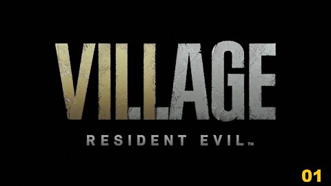 Resident Evil 8 Village [Abridged] Part 01