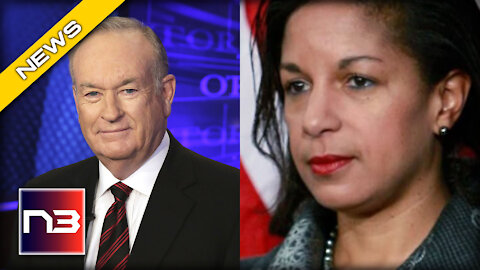 OMG! Bill O’Reilly EXPOSES Susans Rice’s DARKEST Secret