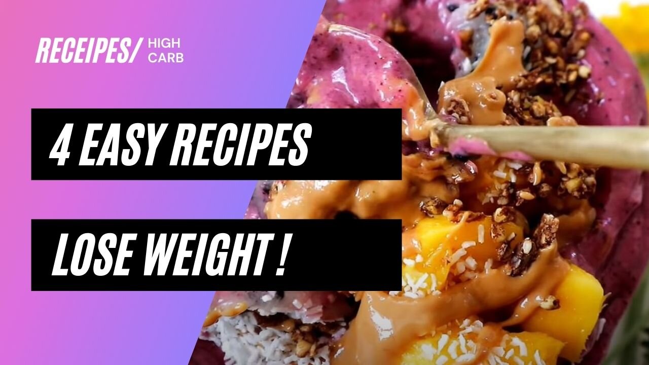 4 easy lose weight recipes