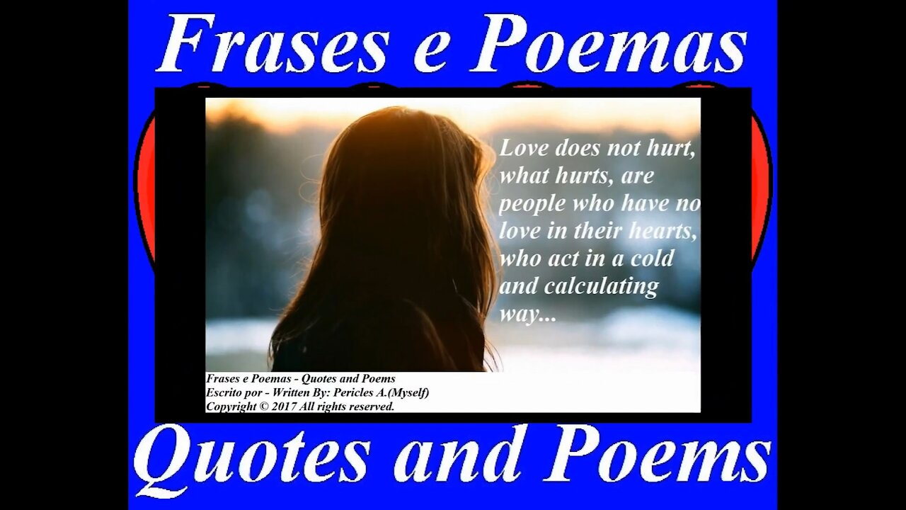 Love not hurt, what hurts, are people who have no love... [Quotes and Poems]