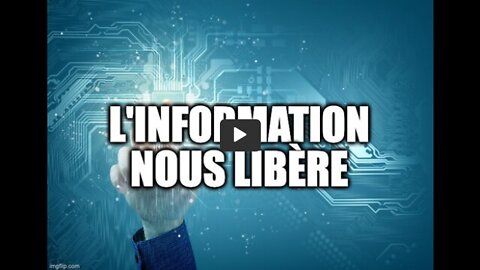 L'information nous libère