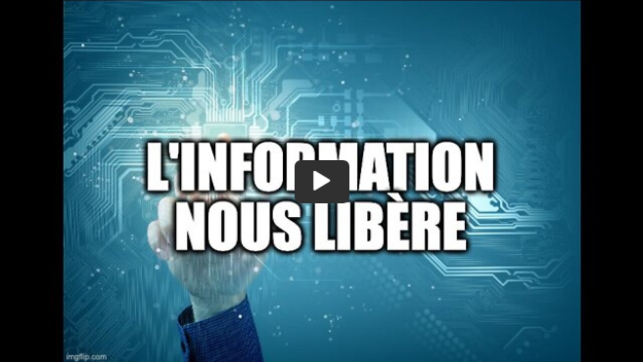 L'information nous libère