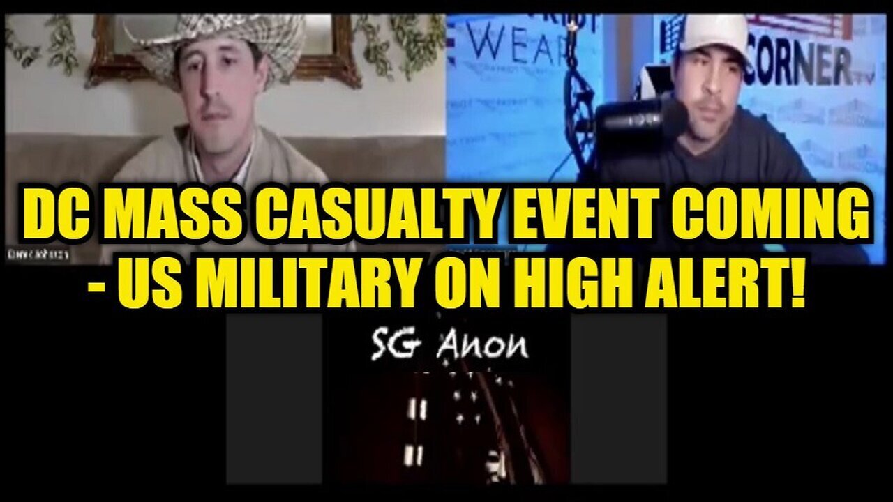 SG Anon & Derek Johnson: DC Mass Casualty Event Coming - US Military on High Alert!