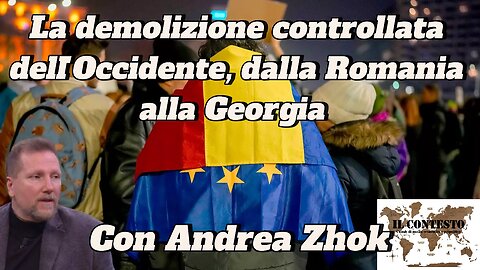 La demolizione controllata dell’Occidente, dalla Romania alla Georgia | Andrea Zhok