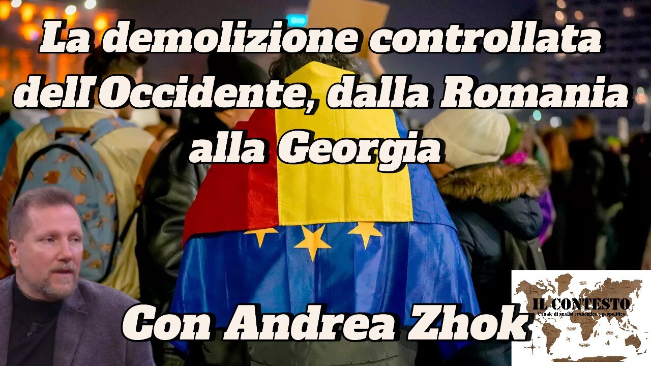 La demolizione controllata dell’Occidente, dalla Romania alla Georgia | Andrea Zhok