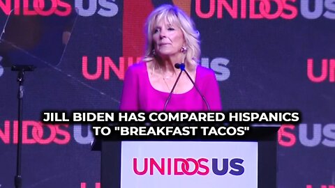 Jill Biden compares Hispanics to "breakfast tacos"