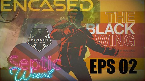 Encased, Black Wing, Episode 002