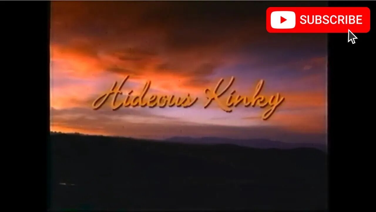 HIDEOUS KINKY (1998) Trailer [#VHSRIP #hideouskinky #hideouskinkyVHS]