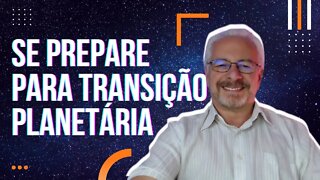 🟢 TUDO O QUE VOCÊ PRECISA SABER PARA A TRANSIÇÃO PLANETÁRIA