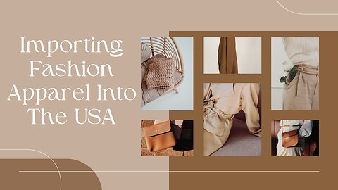 How to Import Fashion Apparel Into the USA (Without Getting Screwed)