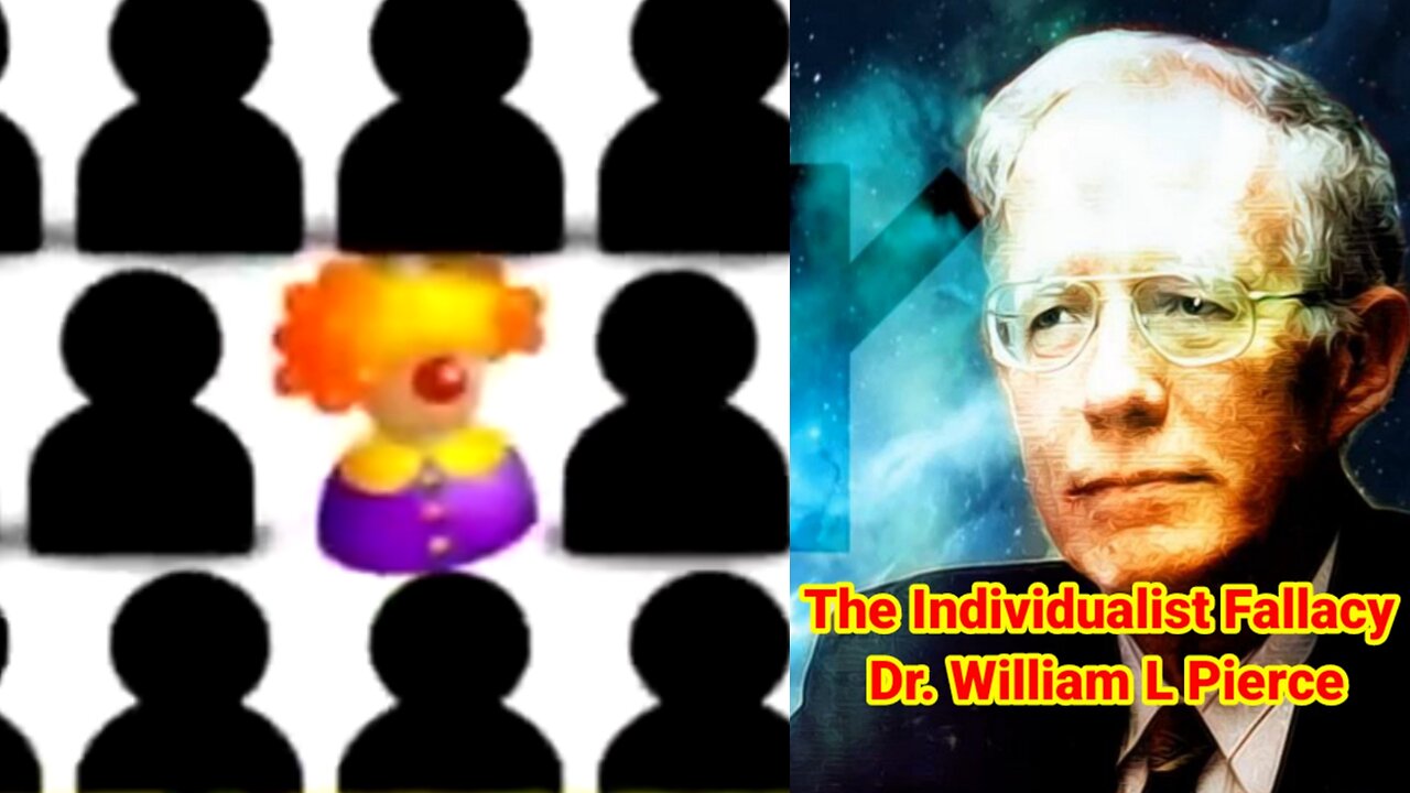The Individualist Fallacy - Dr. William L Pierce
