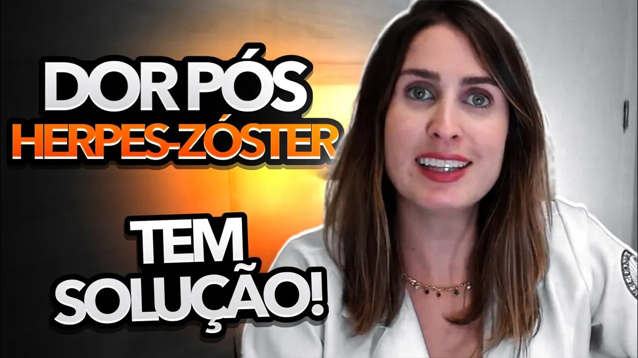 Herpes Zoster - Tratamento da Neuralgia Pós Herpética