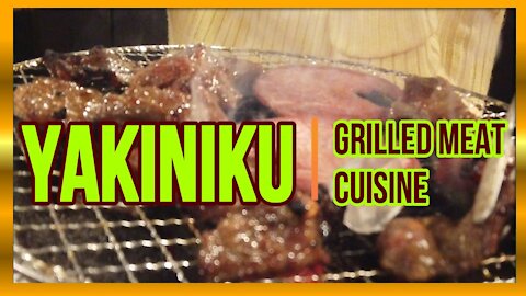 FAMOUS JAPANESE YAKINIKU 焼き肉 or 焼肉 I GRILLED MEAT CUSINE I JAPAN