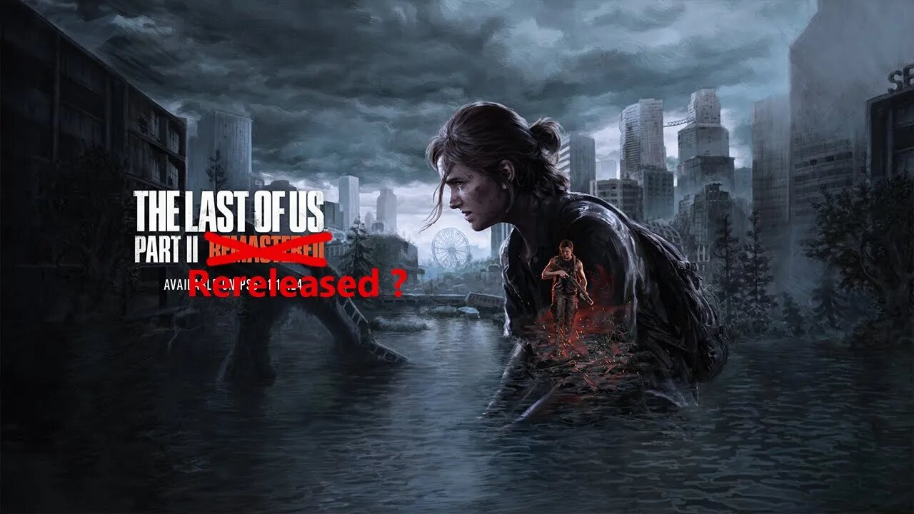 Who asked for The Last Of Us Part 2 remaster ?