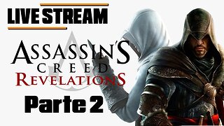 Assassin's Creed: Revelations Maratonando a franquia Gameplay live 1