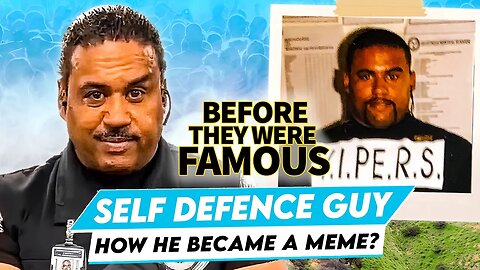 Self Defence Guy | Before They Were Famous | How He Became A Meme?