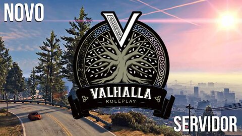 VOCÊ GOSTA DE GTA RP - OLHA ESSA NOVA CIDADE de FiveM - VALHALLA ROLEPLAY