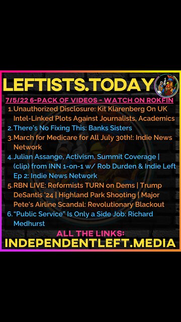 7/5: UK Intel-Linked Plots Against Journalists, Academics | There’s No Fixing This