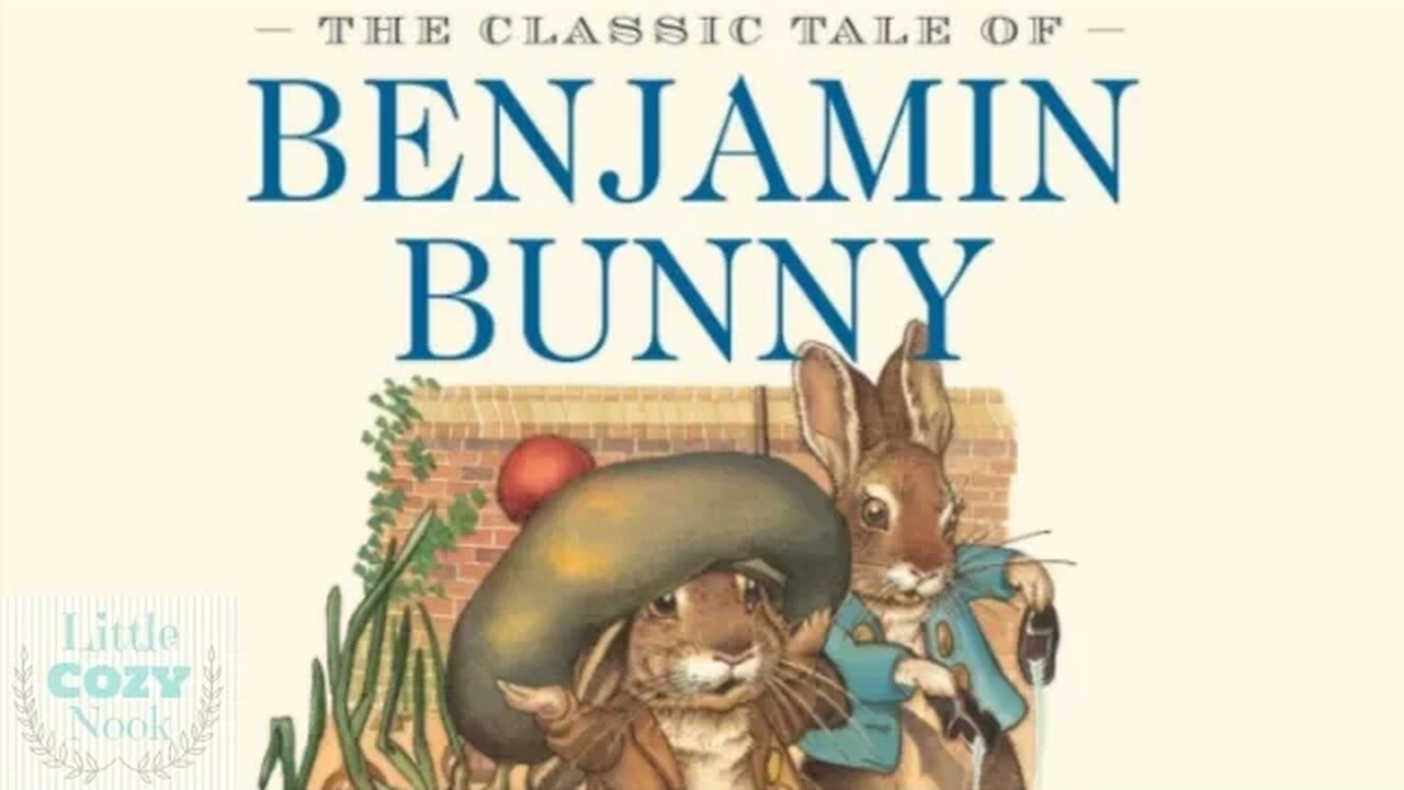 The Tale of Benjamin Bunny by Beatrix Potter - Classic Audiobooks for Kids