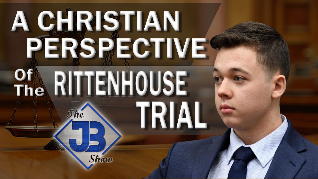 The Justin Barnes Show Ep 20 Christian Reaction to Kyle Rittenhouse