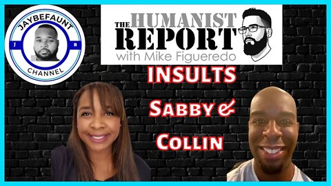 Mike Figueredo INSULTS Sabby & Collin