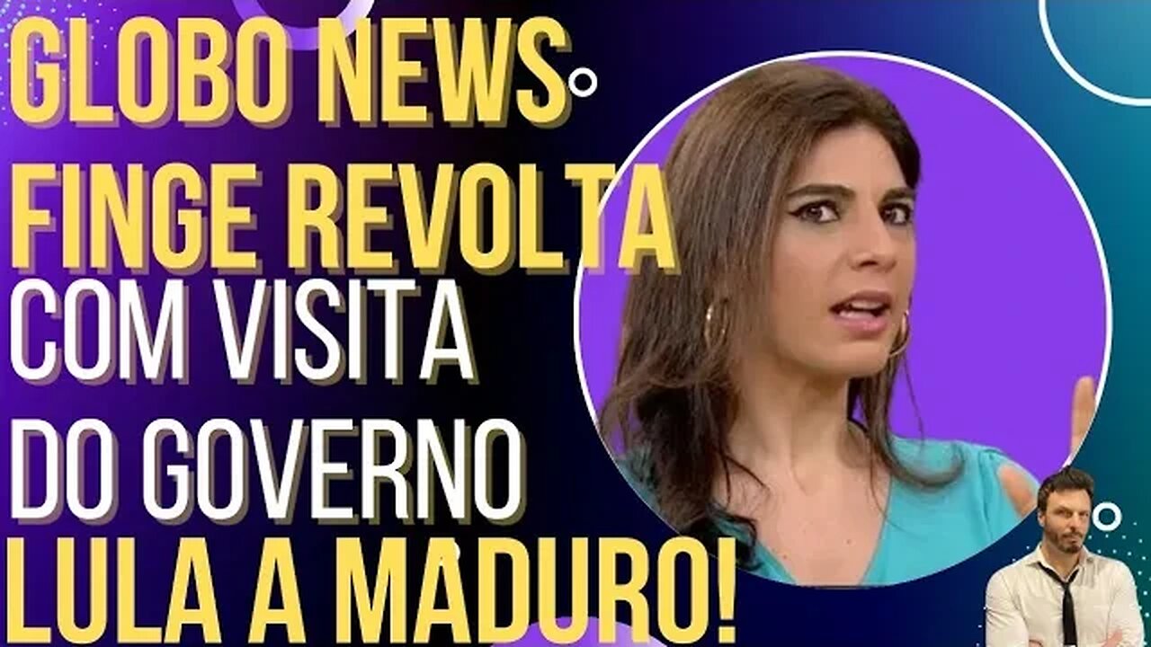 HILÁRIO: Globo News finge surpresa com visita do governo Lula a Maduro!