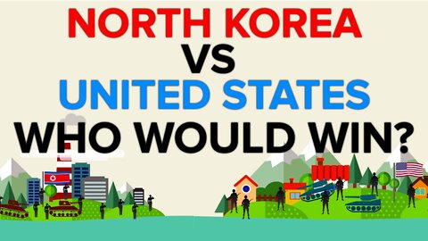 North Korea vs The United States - Who Would Win The War