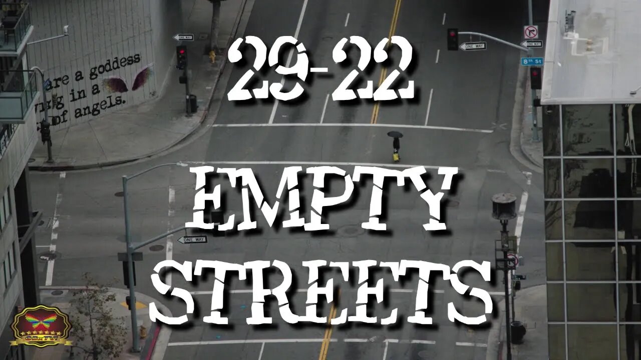 29-22 Empty Streets (OFFICIAL MUSIC VIDEO)