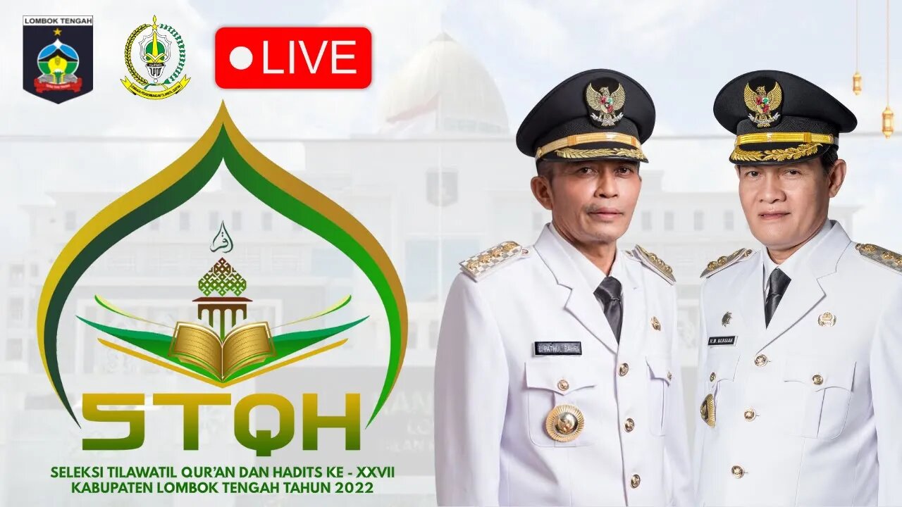 🔴LIVE STQH KE XXVII TAHUN 2022 KABUPATEN LOMBOK TENGAH | CABANG TILAWAH ANAK-ANAK