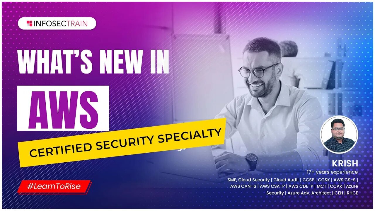 What's New in AWS Certified Security Specialty | AWS Certified Security Specialty Q&A