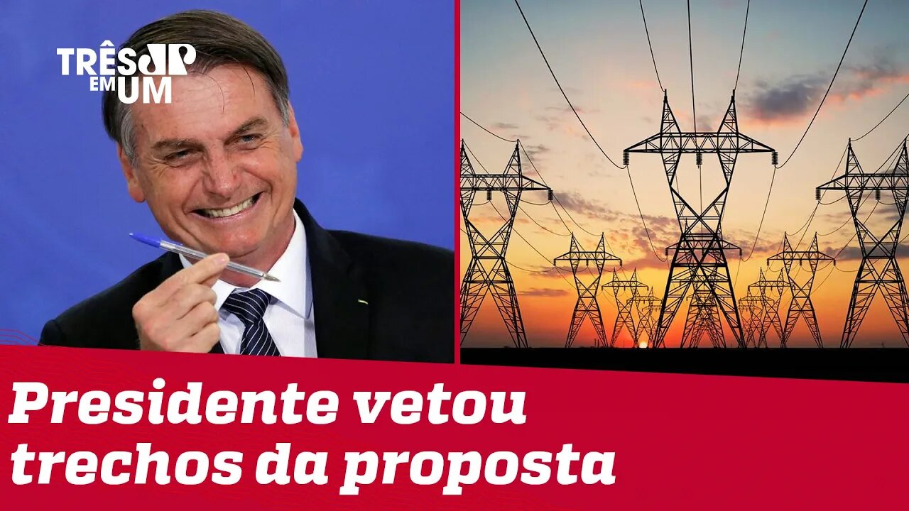 Bolsonaro sanciona MP que autoriza privatização da Eletrobras