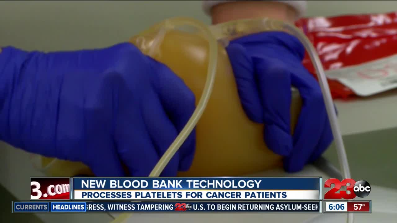 New blood bank technology is helping cancer patients in Kern County