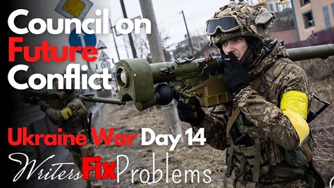 Ukraine War: Day 14 - CFC