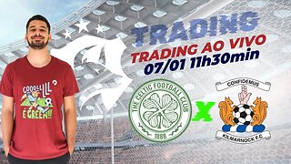 ⚽️ Trading Esportivo Ao Vivo - Celtic x Kilmarnock - Premiership ⚽️