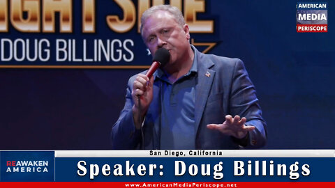 San Diego, California Re-Awaken America Freedom Conference Speaker - Doug Billings