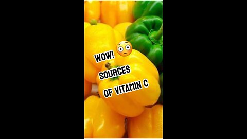 Sources of vitamin C?