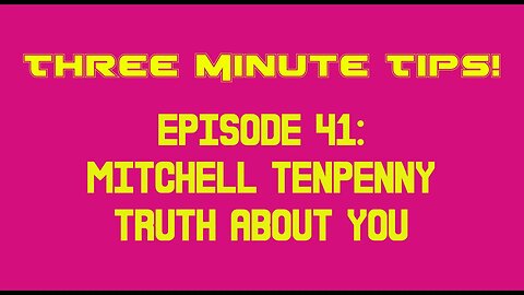 Three Minute Tips Ep41 - Mitchell Tenpenny - Truth about you