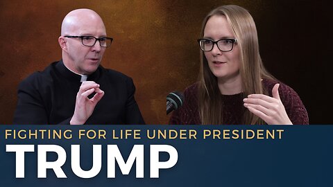 What Pro-lifers Can Expect from a 2nd Trump Term | Fr. Shenan Boquet