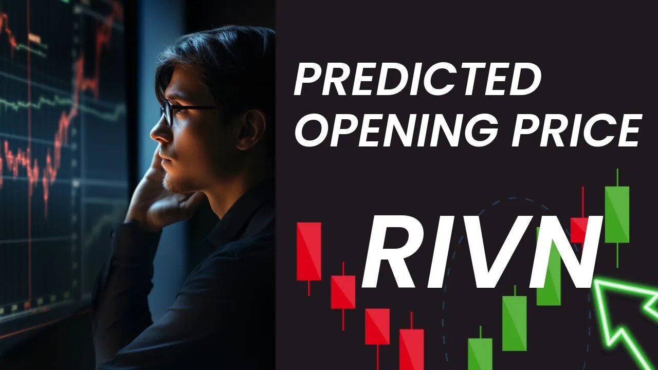 RIVN Key Insights: Expert Analysis & Price Predictions for Mon - Don't Miss the Signals!