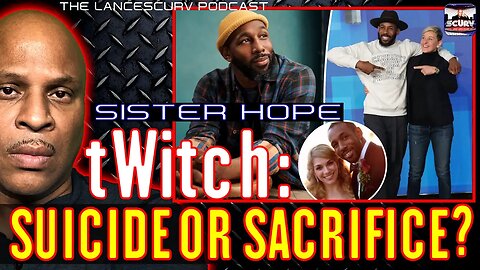 tWitch: SUICIDE OR SACRIFICE? | SISTER HOPE