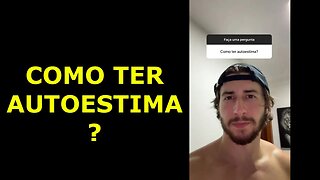 COMO TER AUTOESTIMA ? [ Gabriel Breier ]